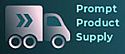 Prompt Product Supply