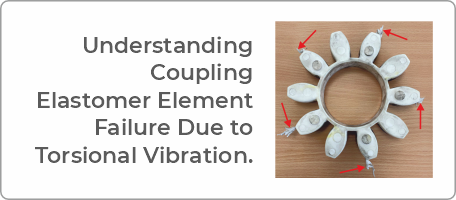 Link to detailed article: Understanding coupling elastomer element failure due to torsional vibration